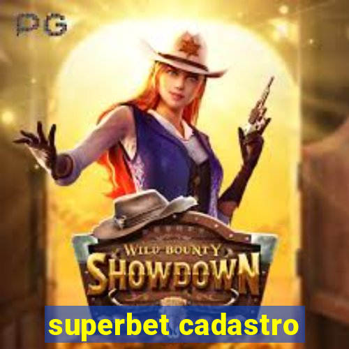 superbet cadastro